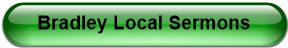 Bradley Local Sermons
